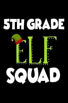 Book cover for 5th Grade Elf Squad