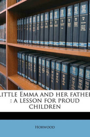 Cover of Little Emma and Her Father