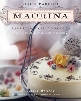 Cover of Leslie Mackie's Macrina Bakery & Cafe Cookbook