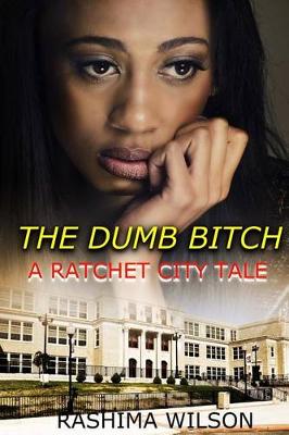 Cover of The Dumb Bitch