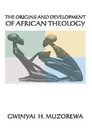 Cover of The Origins and Development of African Theology