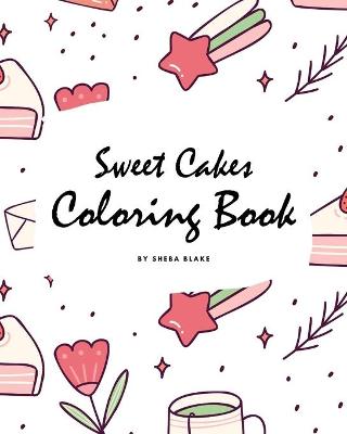 Book cover for Sweet Cakes Coloring Book for Children (8x10 Coloring Book / Activity Book)