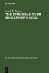 Book cover for The Struggle over Singapore's Soul