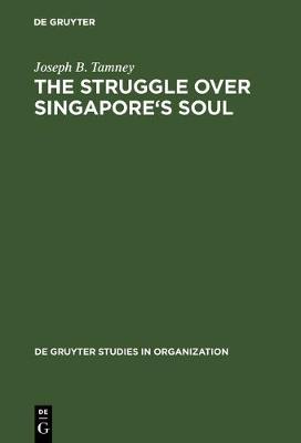 Book cover for The Struggle over Singapore's Soul