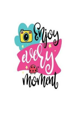 Cover of Enjoy Every Moment