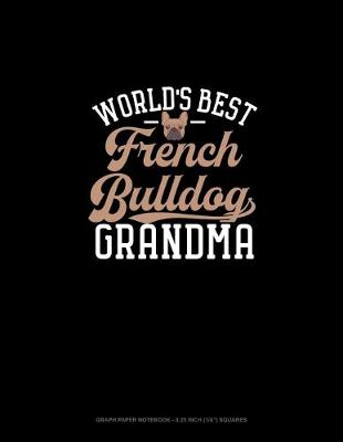 Book cover for World's Best French Bulldog Grandma
