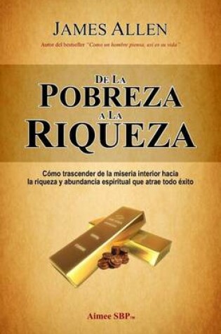 Cover of De la Pobreza a la Riqueza