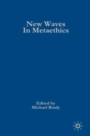 Cover of New Waves in Metaethics