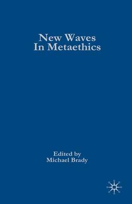 Book cover for New Waves in Metaethics