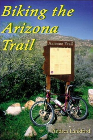 Cover of Biking the Arizona Trail