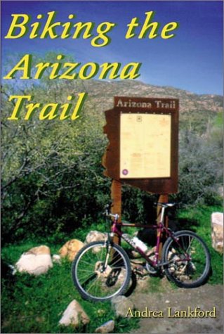 Book cover for Biking the Arizona Trail