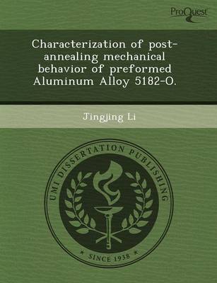 Book cover for Characterization of Post-Annealing Mechanical Behavior of Preformed Aluminum Alloy 5182-O