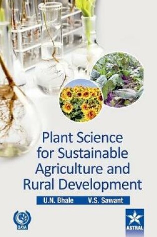 Cover of Plant Sciences for Sustainable Agriculture and Rural Development