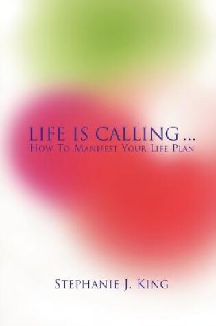 Cover of Life Is Calling...