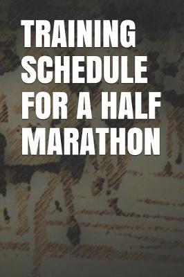 Book cover for Training Schedule for a Half Marathon