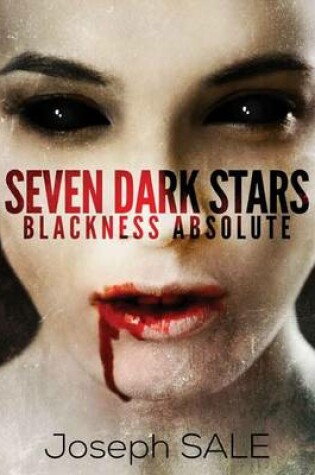 Cover of Seven Dark Stars: Blackness Absolute