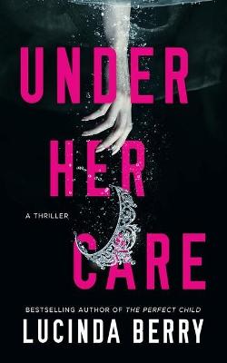 Book cover for Under Her Care