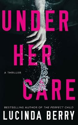 Book cover for Under Her Care