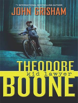 Cover of Theodore Boone Kid Lawyer