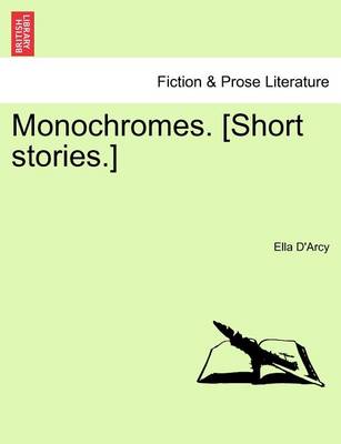 Book cover for Monochromes. [Short Stories.]