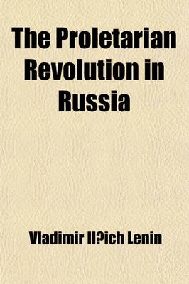 Book cover for The Proletarian Revolution in Russia