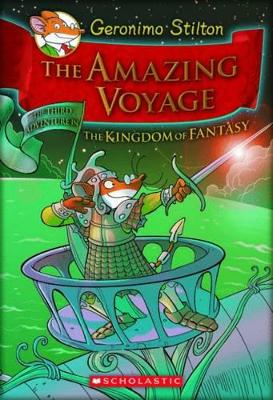 Book cover for The Amazing Voyage (Geronimo Stilton the Kingdom of Fantasy #3)