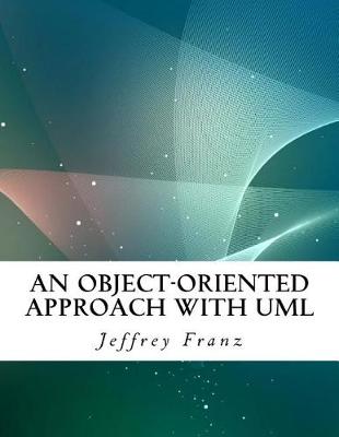 Book cover for An Object-Oriented Approach with UML