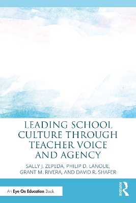 Book cover for Leading School Culture through Teacher Voice and Agency