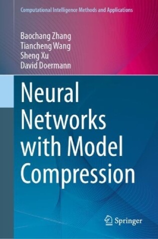 Cover of Neural Networks with Model Compression