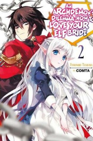 Cover of An Archdemon's Dilemma: How to Love Your Elf Bride: Volume 2