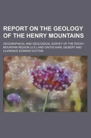 Cover of Report on the Geology of the Henry Mountains