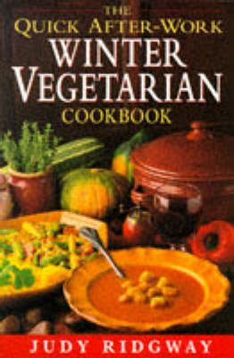 Book cover for Quick After-work Winter Vegetarian Cookbook