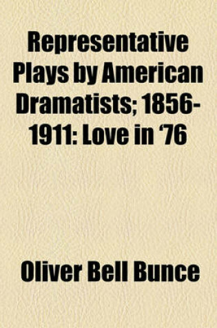 Cover of Representative Plays by American Dramatists; 1856-1911