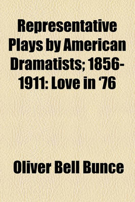 Book cover for Representative Plays by American Dramatists; 1856-1911