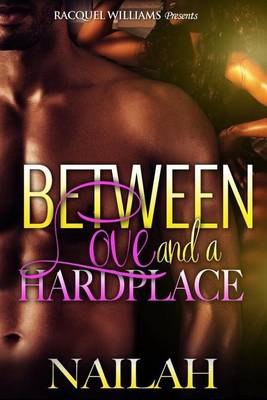 Book cover for Between Love and a Hardplace