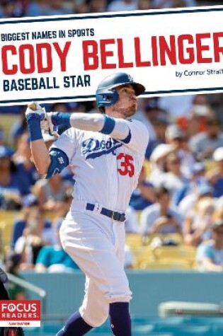 Cover of Biggest Names in Sports: Cody Bellinger: Baseball Star