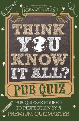 Book cover for Think You Know It All: Pub Quiz