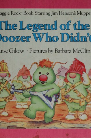 Cover of The Legend of the Doozer Who Didn't