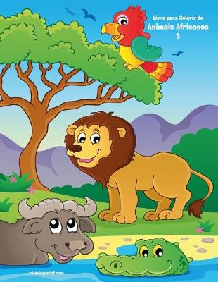 Book cover for Livro para Colorir de Animais Africanos 5