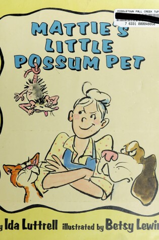 Cover of Mattie's Little Possum Pet