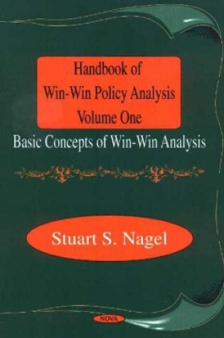 Cover of Handbook of Win-Win Policy Analysis, Volume 1