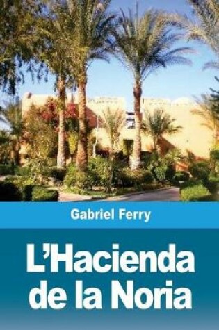 Cover of L'Hacienda de la Noria