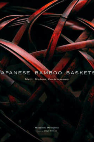 Cover of Japanese Bamboo Baskets: Meiji, Modern and Contemporary