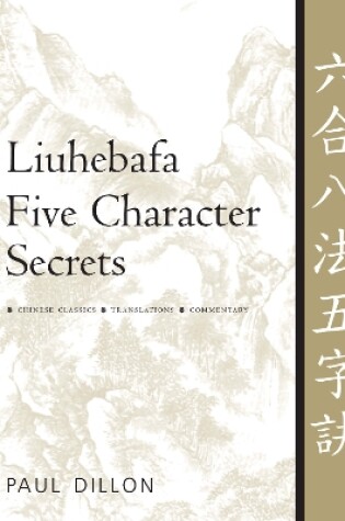 Cover of Liuhebafa Five Character Secrets