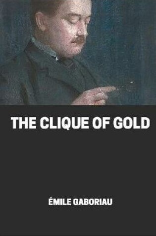 Cover of Clique of Gold illustrated
