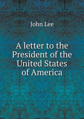 Book cover for A letter to the President of the United States of America