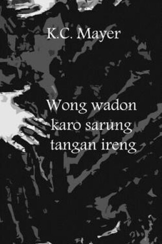 Cover of Wong Wadon Karo Sarung Tangan Ireng