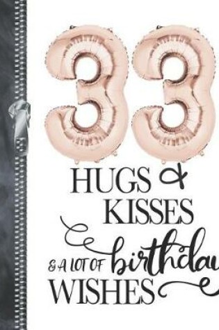 Cover of 33 Hugs & Kisses & A Lot Of Birthday Wishes