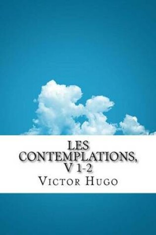 Cover of Les contemplations, v 1-2