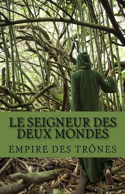 Book cover for Le Seigneur Des Deux Mondes